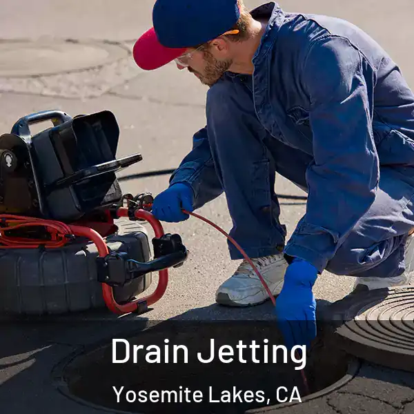  Drain Jetting Yosemite Lakes, CA