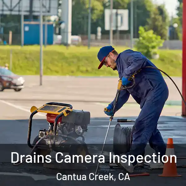  Drains Camera Inspection Cantua Creek, CA