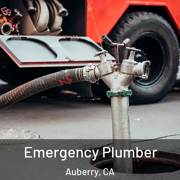  Emergency Plumber Auberry, CA