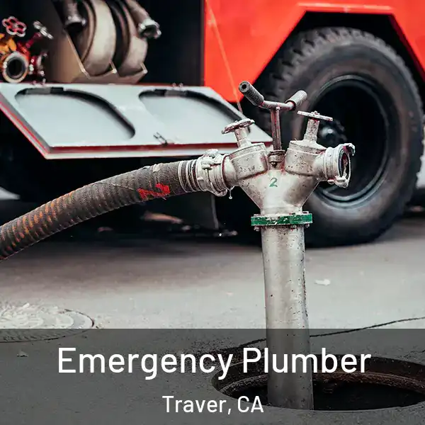  Emergency Plumber Traver, CA