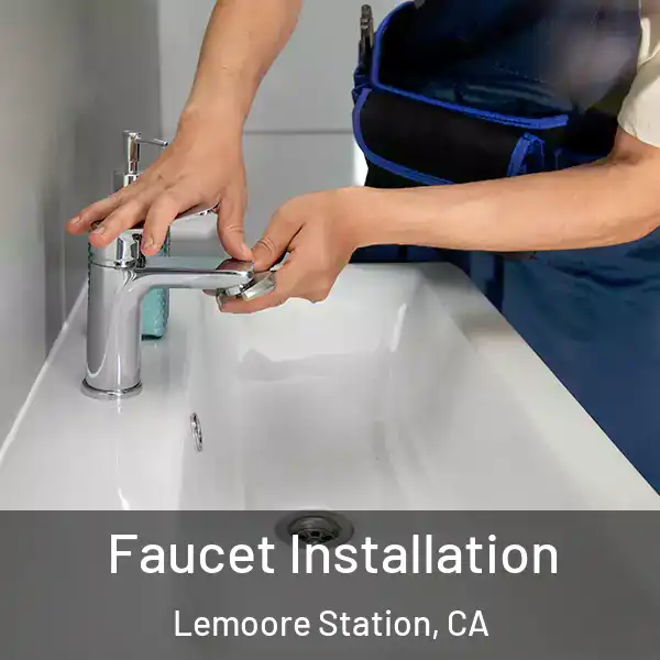  Faucet Installation Lemoore Station, CA