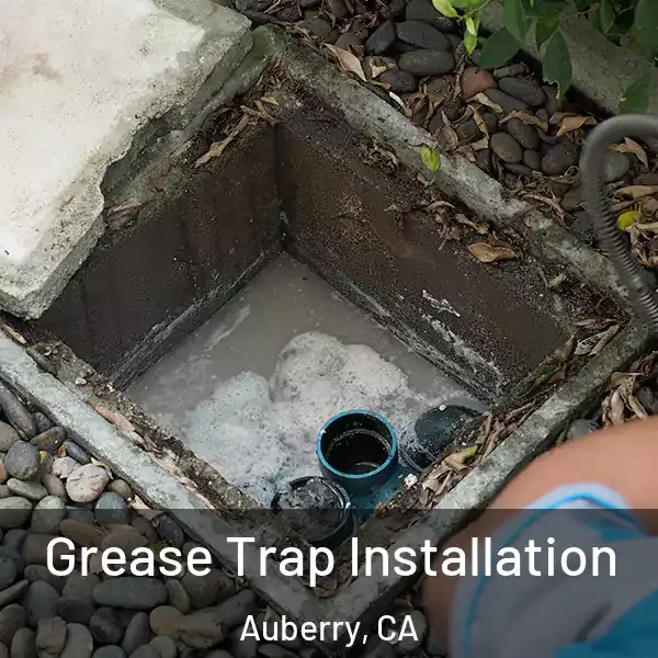 Grease Trap Installation Auberry, CA