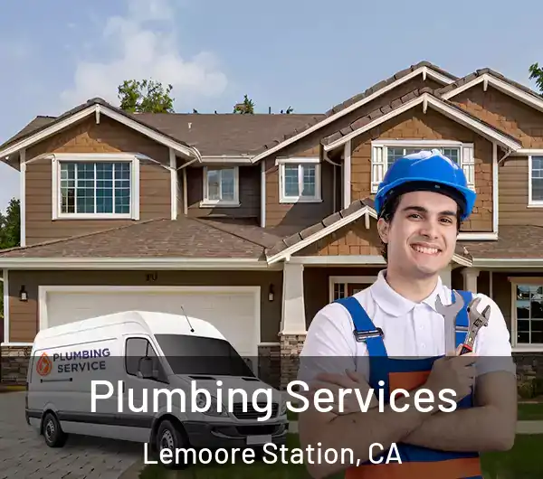  Plumbing Services Lemoore Station, CA