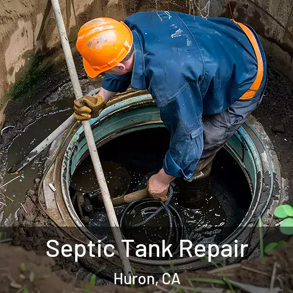  Septic Tank Repair Huron, CA