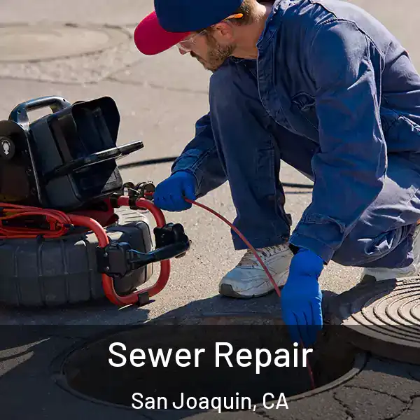  Sewer Repair San Joaquin, CA