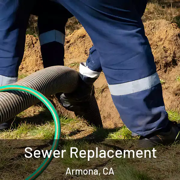  Sewer Replacement Armona, CA