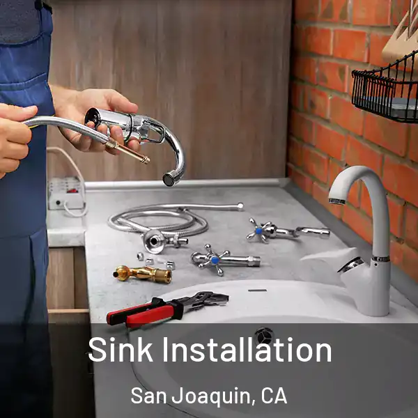 Sink Installation San Joaquin, CA