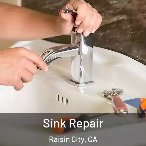  Sink Repair Raisin City, CA