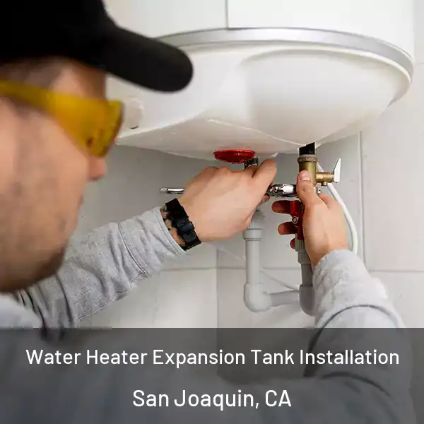  Water Heater Expansion Tank Installation San Joaquin, CA