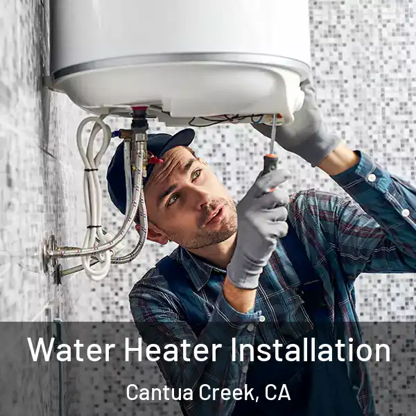  Water Heater Installation Cantua Creek, CA