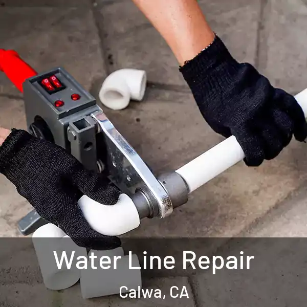  Water Line Repair Calwa, CA