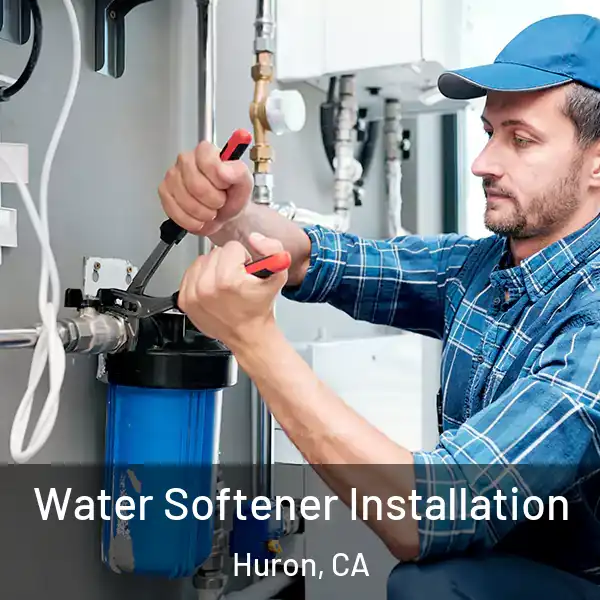  Water Softener Installation Huron, CA